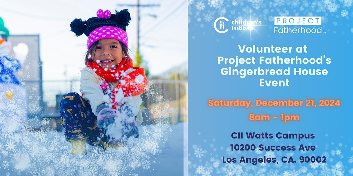 Volunteer for Project Fatherhood's Gingerbread House Event