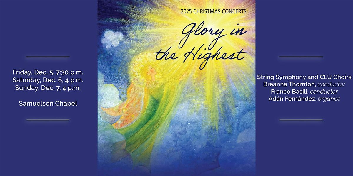 "Glory in the Highest" CLU Christmas Concert - Sunday