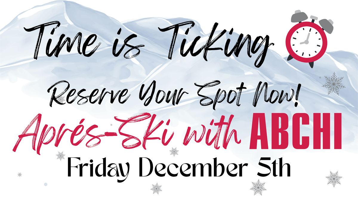 Apres-Ski with ABCHI