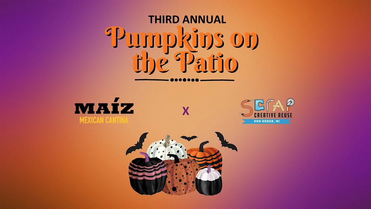 Pumpkins on the Patio - MA\u00cdZ x SCRAP