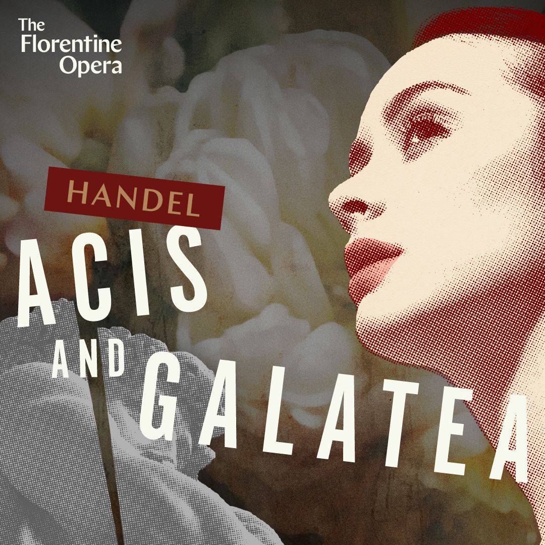 Florentine Opera - Acis and Galatea