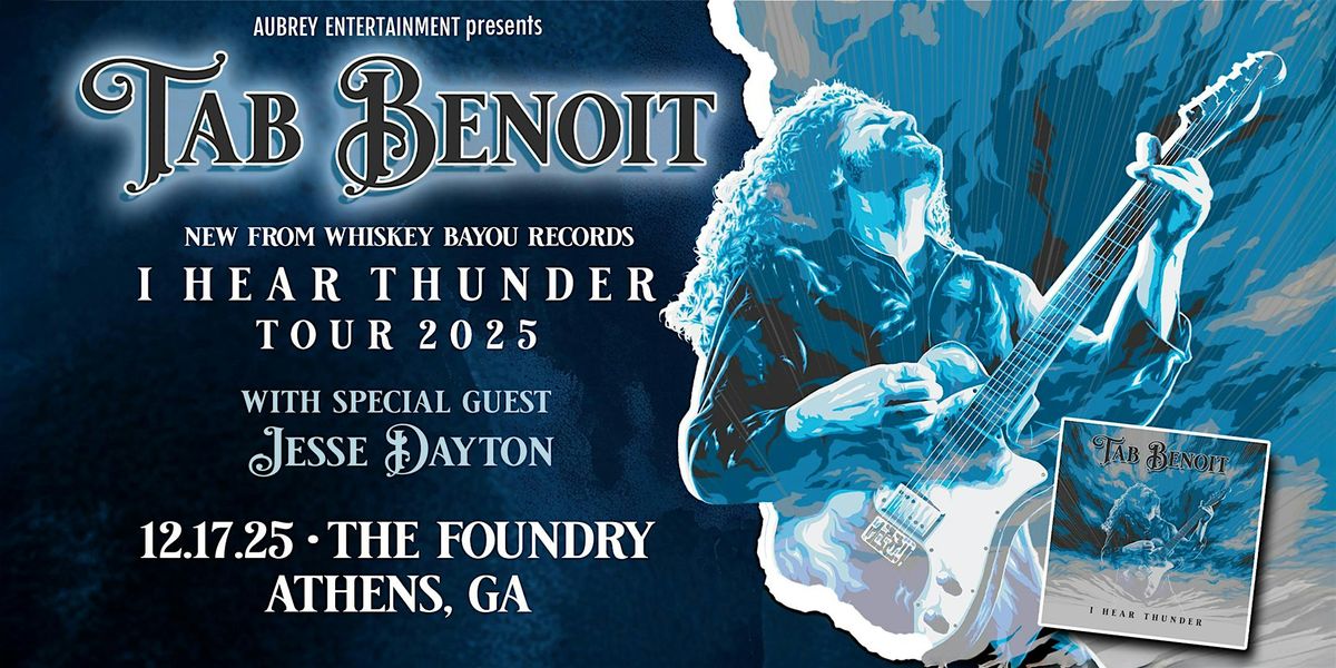 Tab  Benoit: I Hear Thunder tour with Jesse Dayton @ The Foundry