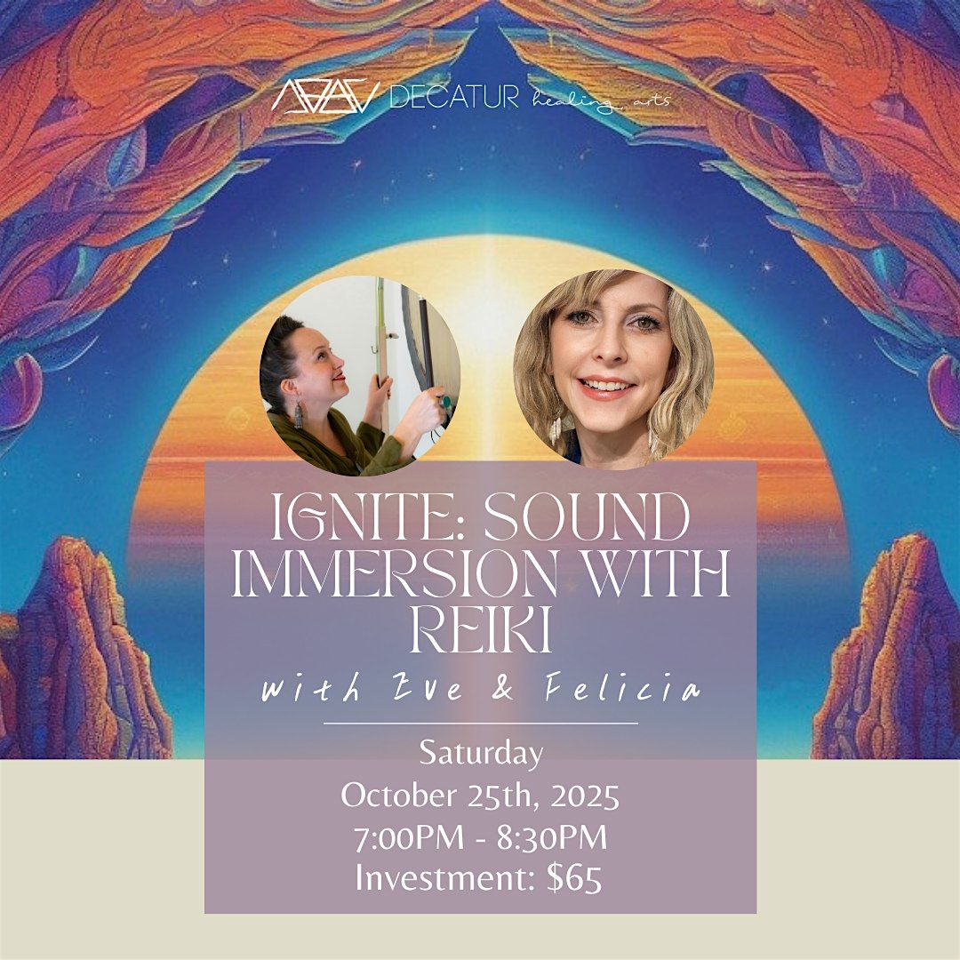 IGNITE Sound Immersion with Reiki