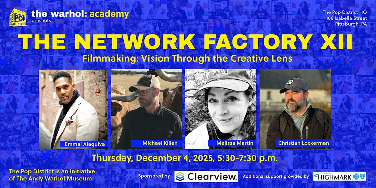 NETWORK FACTORY XII: Filmmaking: Vision through the creative lens