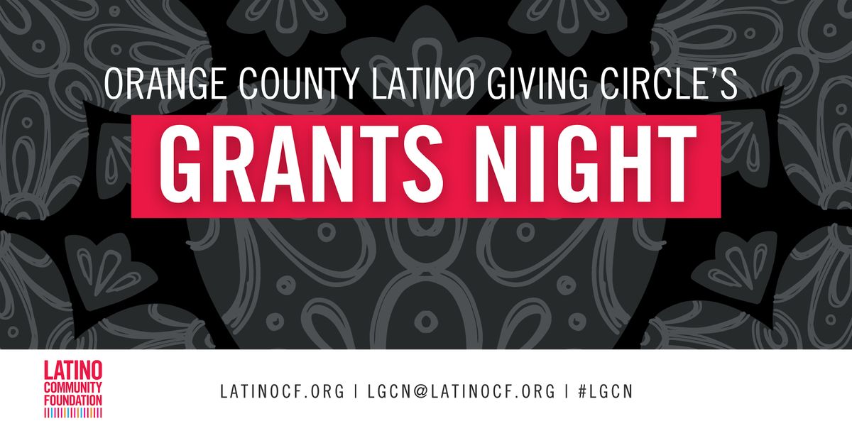 Orange County Latino Giving Circle Grants Night