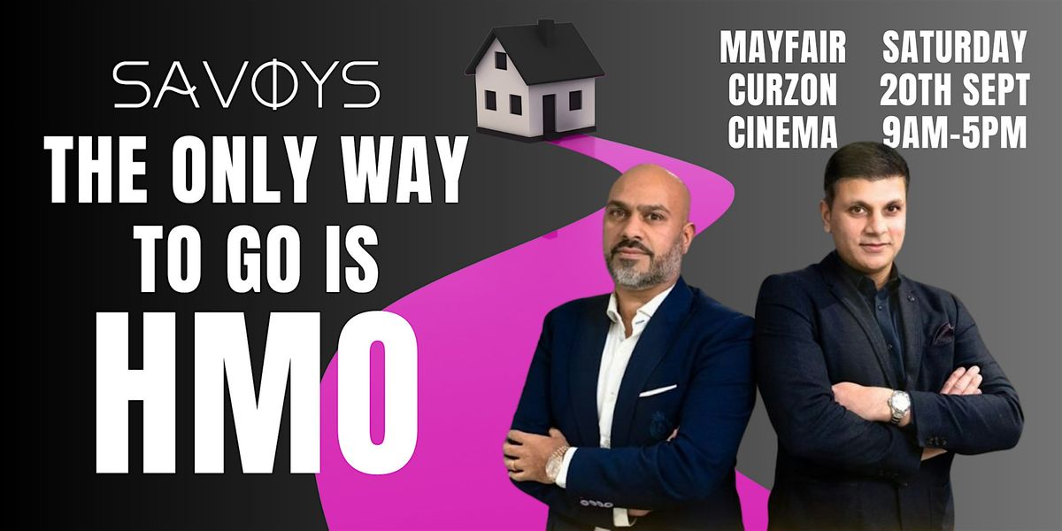 Savoys Presents: The Only Way To Go Is HMO