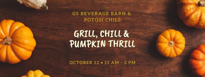 Grill, Chill & Pumpkin Thrill