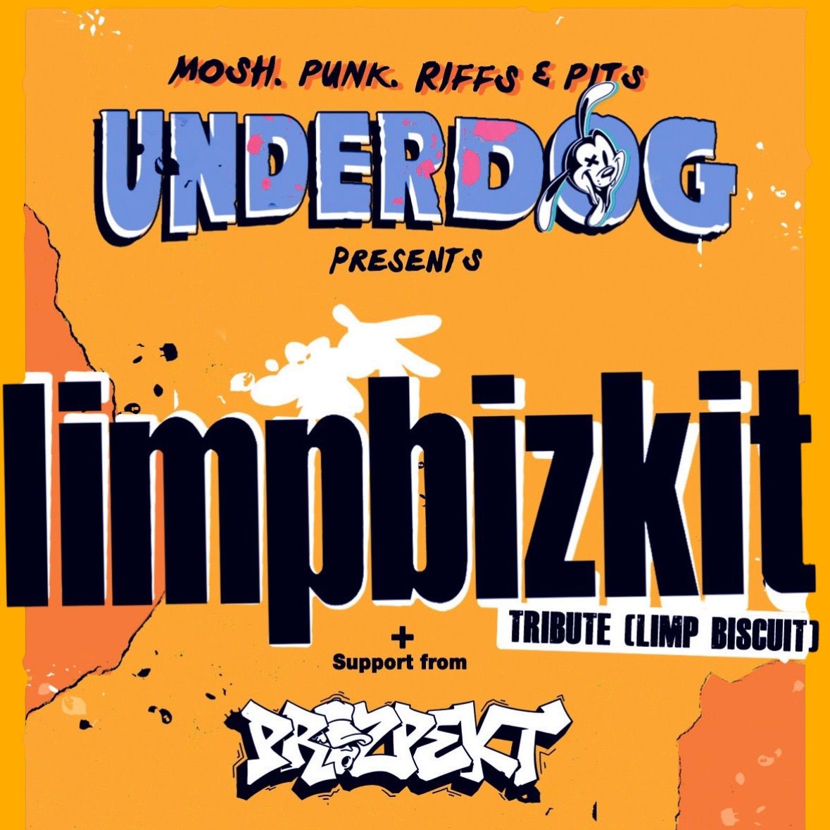 Underdog Rock Club : Featuring LIMP BIZKIT & PROZPEKT : The Middlesbrough Empire 