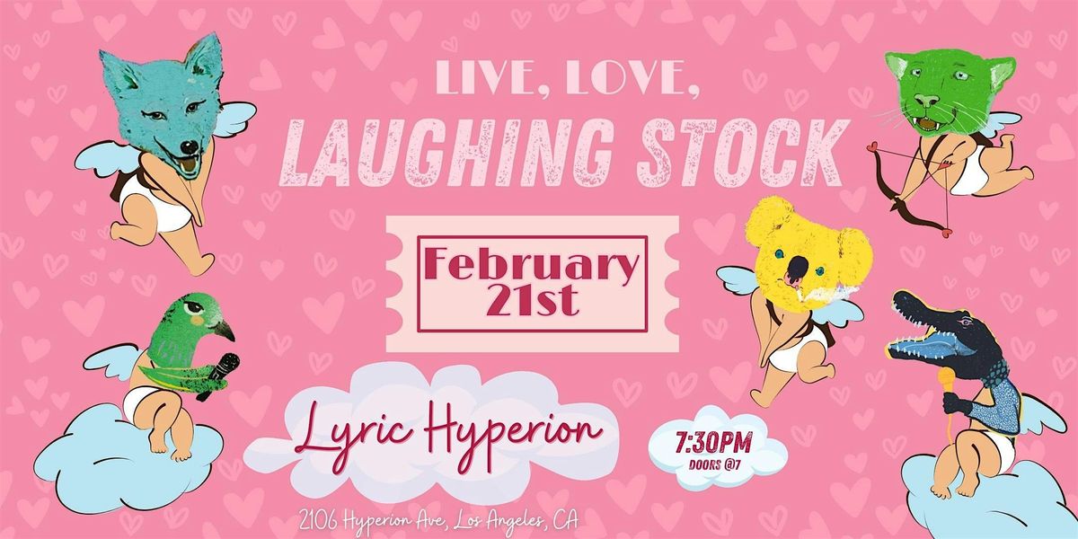 Live, Love, Laughing Stock: A Comedy Show With Heart