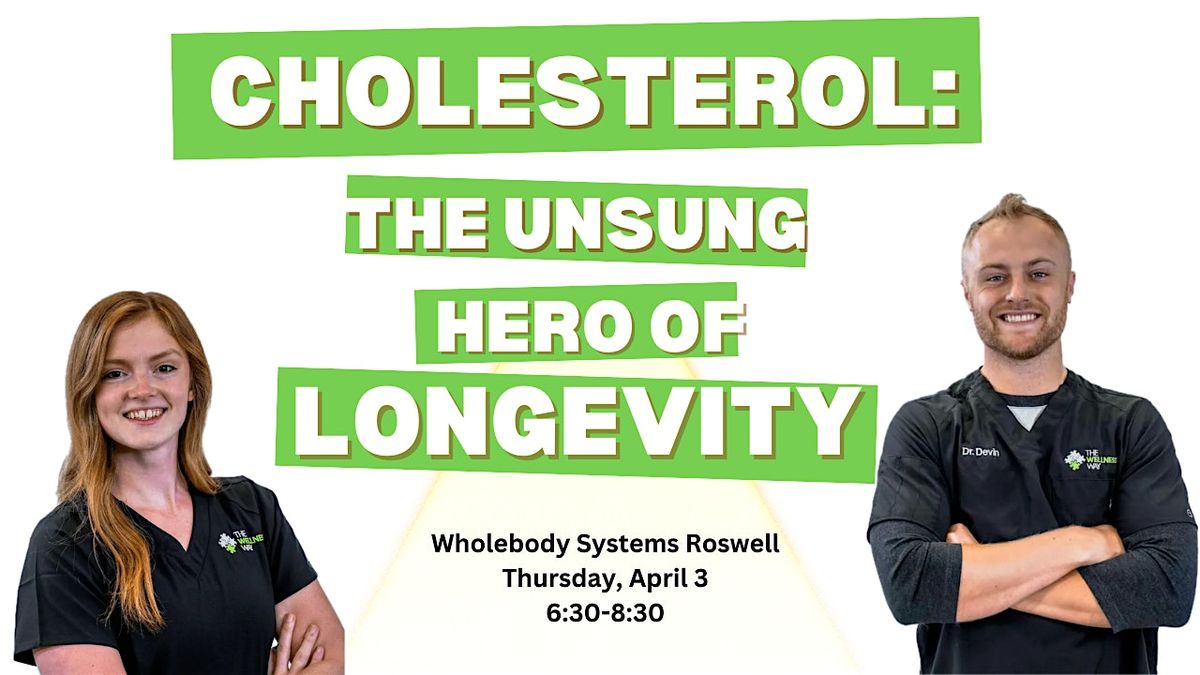 Cholesterol: The Unsung Hero of Longevity