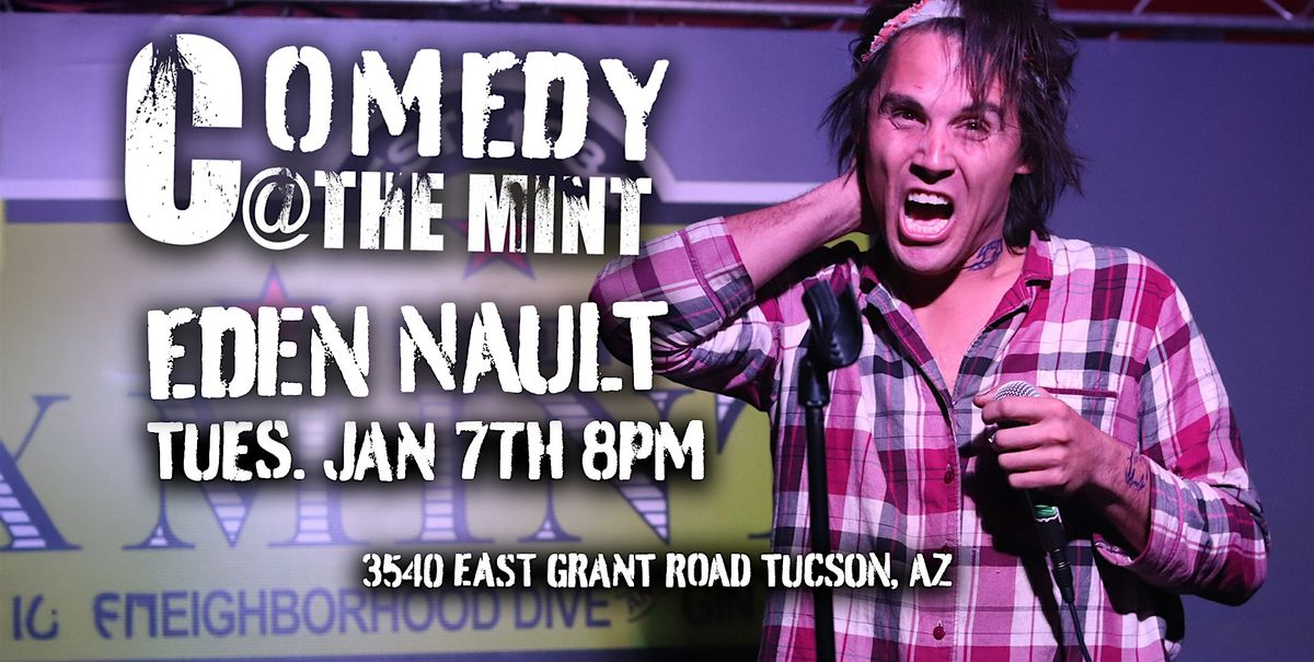 Comedian Eden Nault @ The Mint