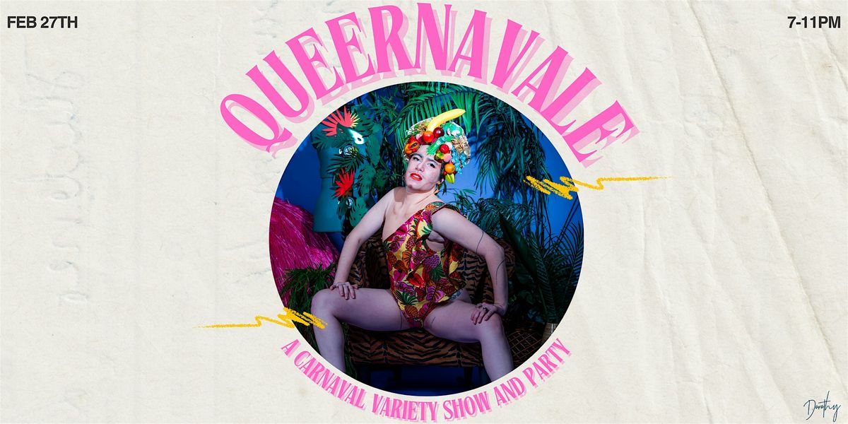 Queernaval - A Carnaval Variety Show & Party