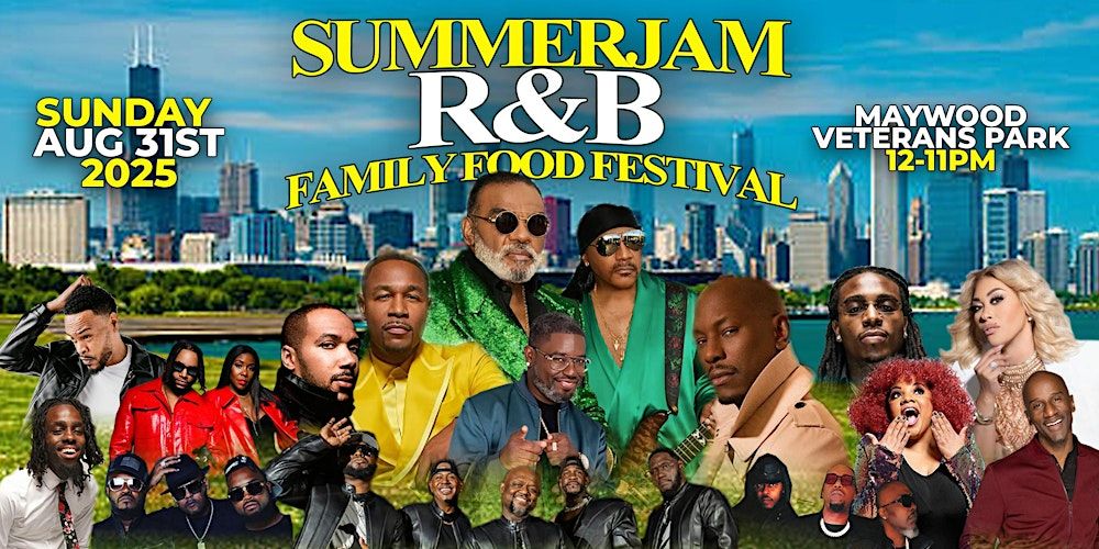 SummerJam R&B  Family Food Festival Isley Brothers , Tyrese, Tank & Friends in Maywood