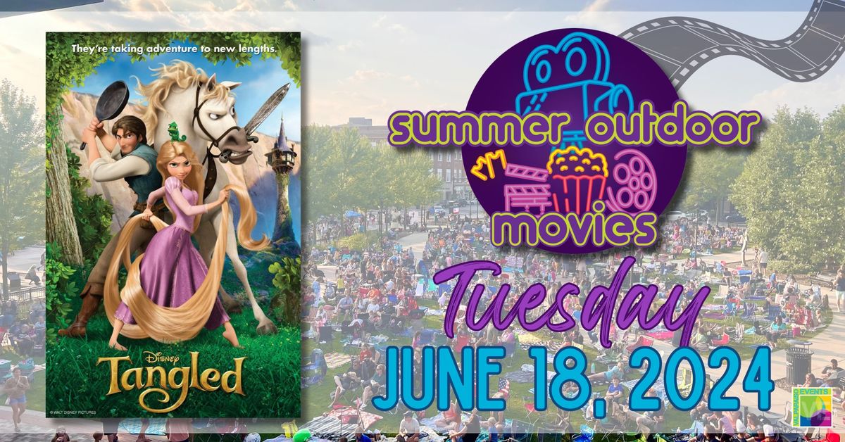 Summer Outdoor Movies - Tangled