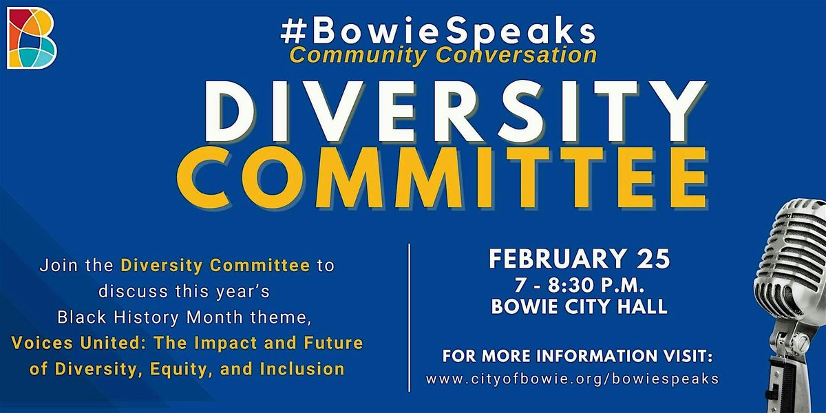 #BowieSpeaks Community Conversation- Black History Month- City of Bowie