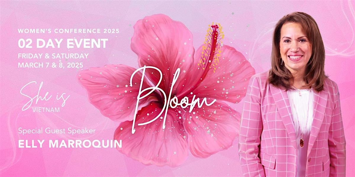 She Is Women's Conference 2025 - BLOOM