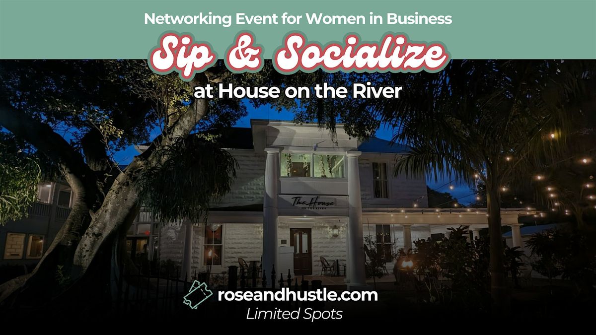 Sip & Socialize [Networking for Women in Business]