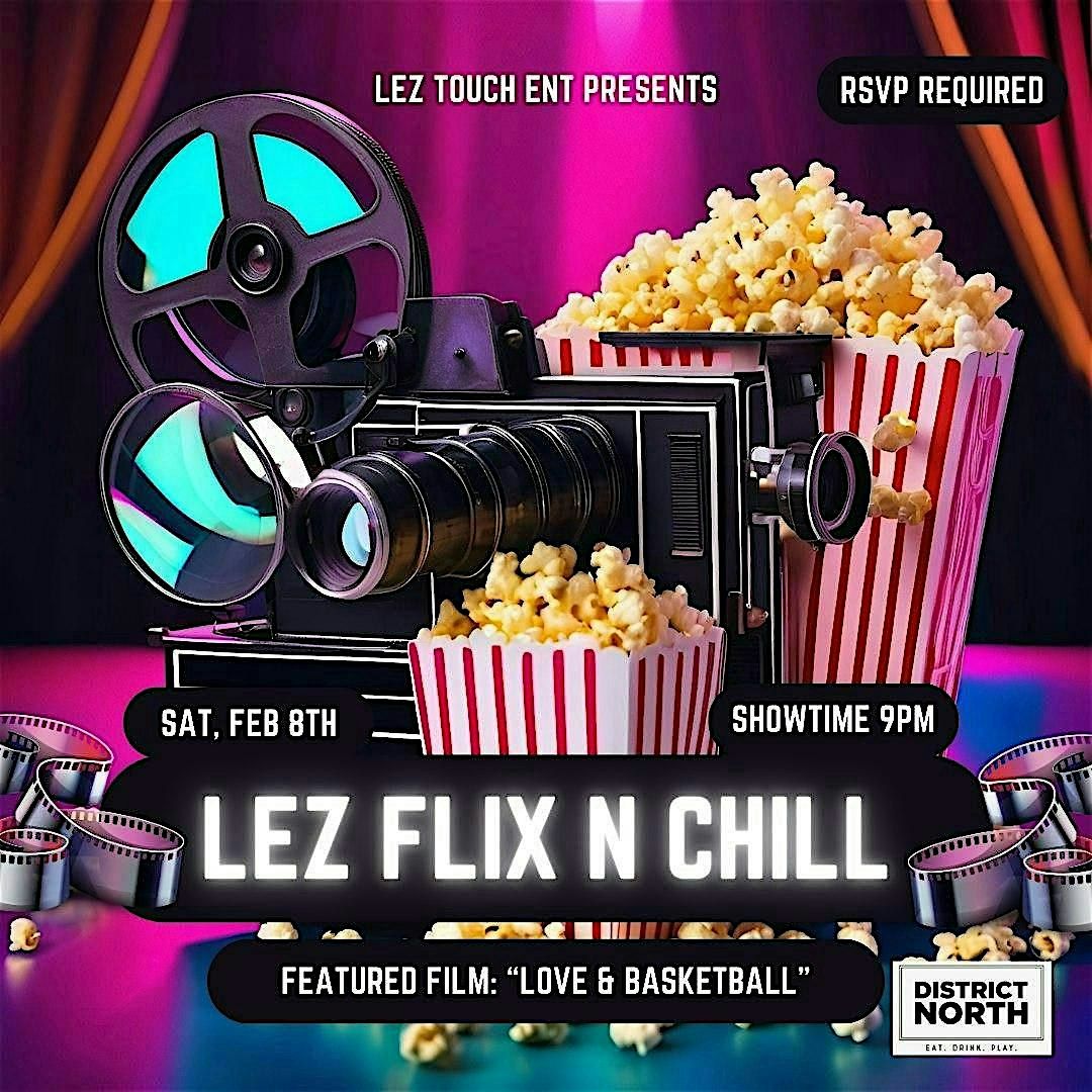 Lez Flix N Chill Movie Night For Women who Love Women