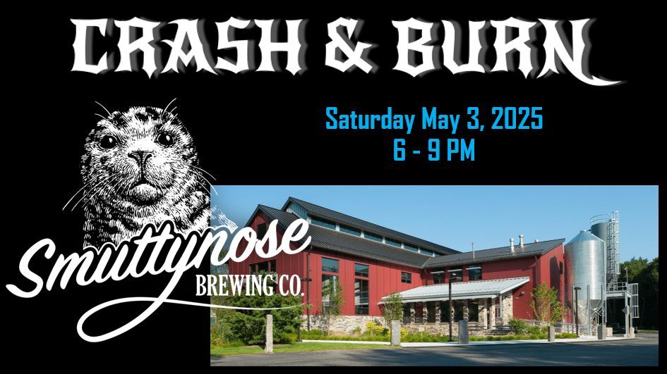 Crash & Burn Debut at Smuttynose Brewing Co. - Hampton, NH