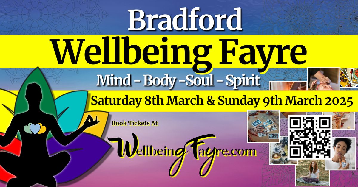 Bradford Wellbeing Fayre Mind Body Soul Spirit Wellbeing Fayre