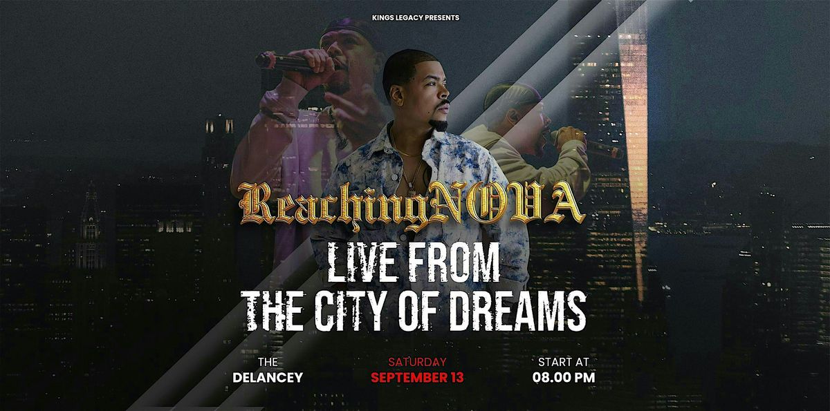 ReachingNOVA: Live from the City of Dreams