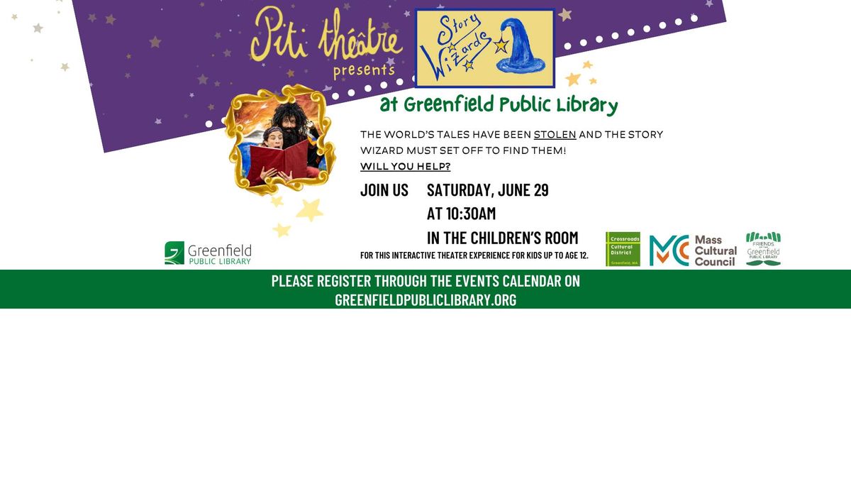 Piti Theater presents: Story Wizards at the Greenfield Public Library