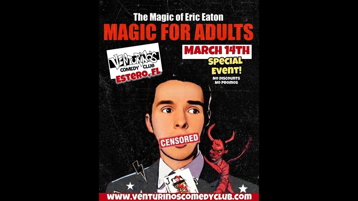 The Magic of Eric Eaton at Venturino\u2019s Comedy Club!