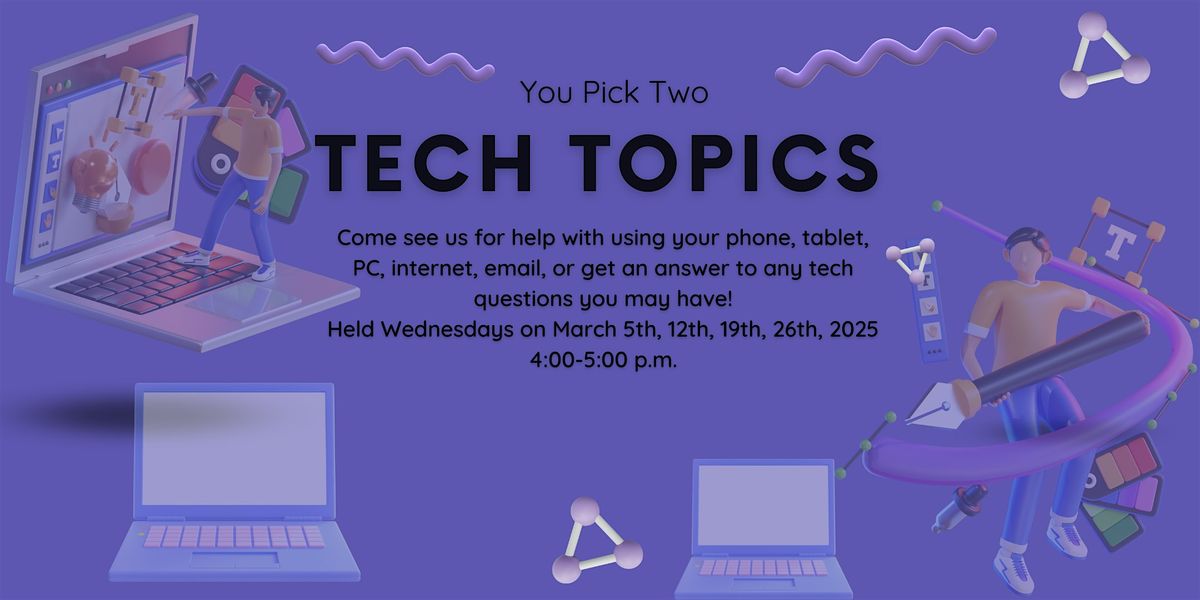 You-Pick-Two: Tech Topics for Custom Help