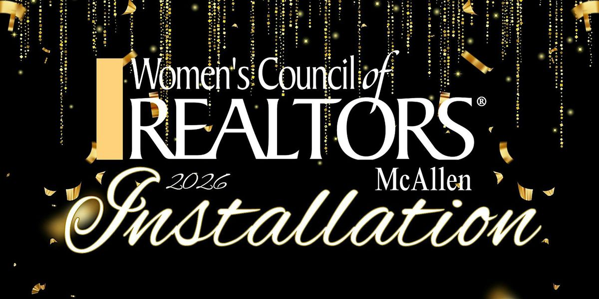 Women's Council of REALTORS\u00ae McAllen | 2026 Installation