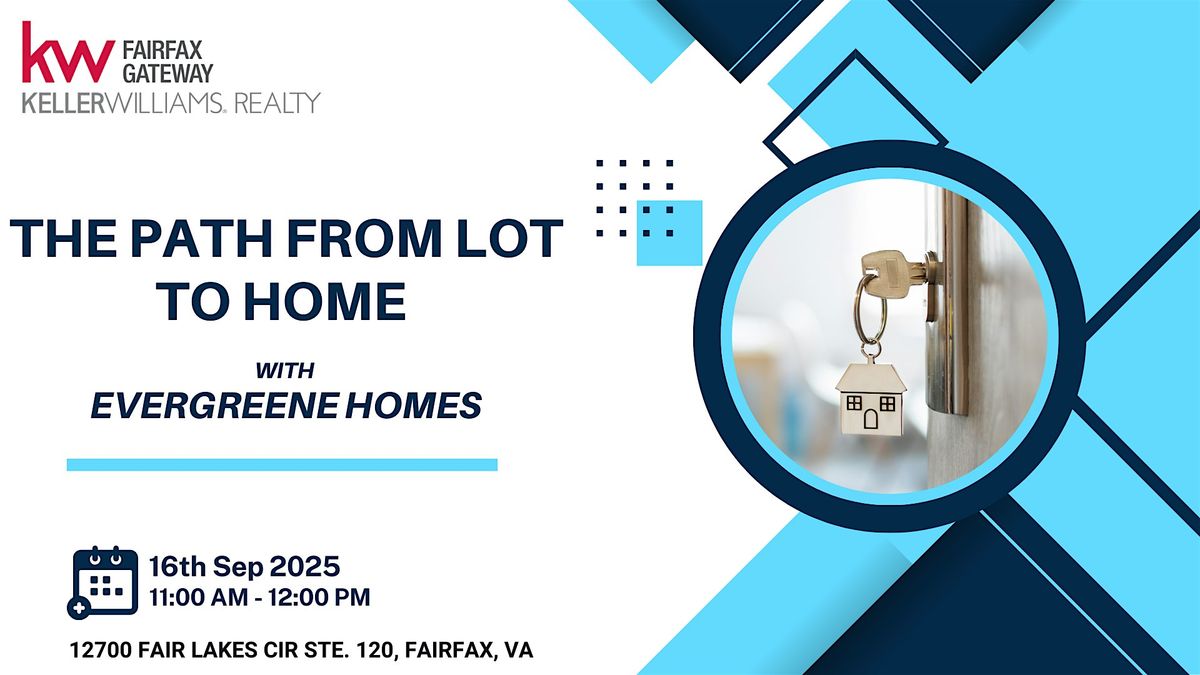 The Path from Lot to Home with Evergreene Homes