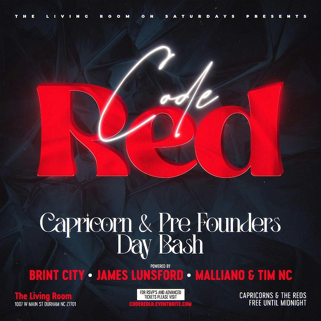 The Living Room On Saturdays - CODE RED Founders Day & Capricorn Bash