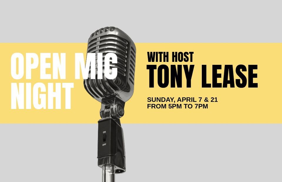 Open Mic Night w\/host Tony Lease