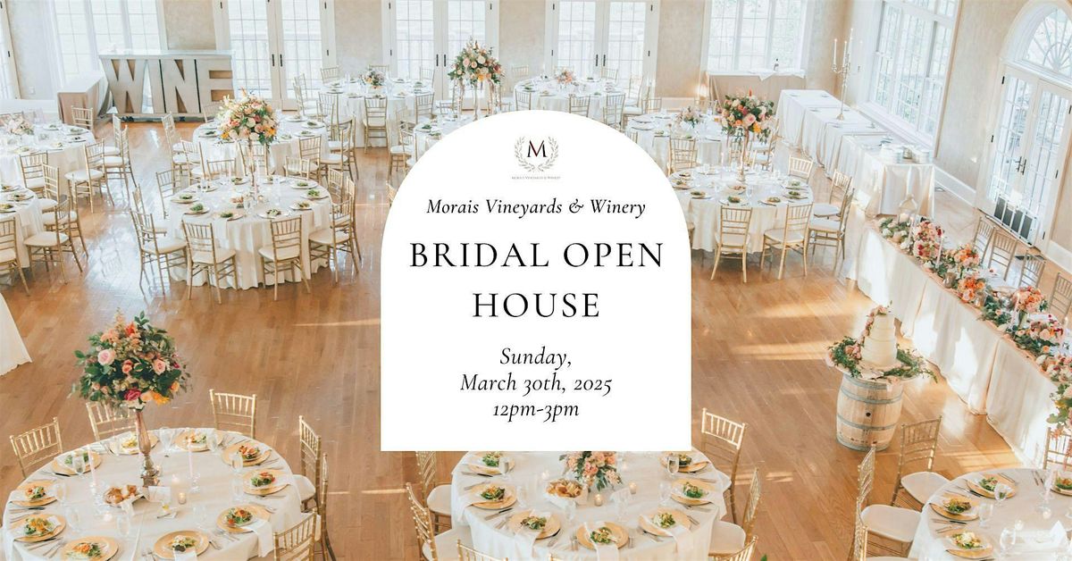 Morais Vineyards and Winery Bridal Open House