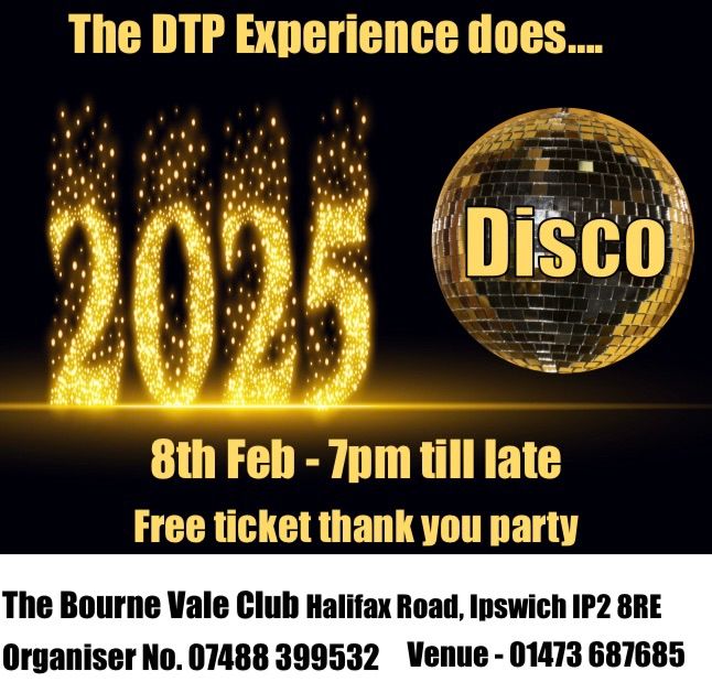 The DTP do welcome to 2025 THANK YOU disco