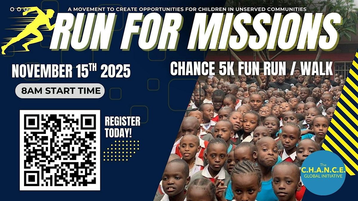 Run for CHILDREN. Run for MISSIONS. Run for CHANGE.