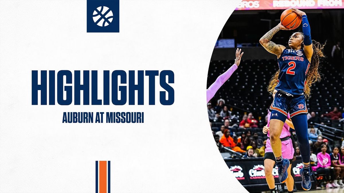 Missouri Tigers at Auburn Tigers Womens Basketball