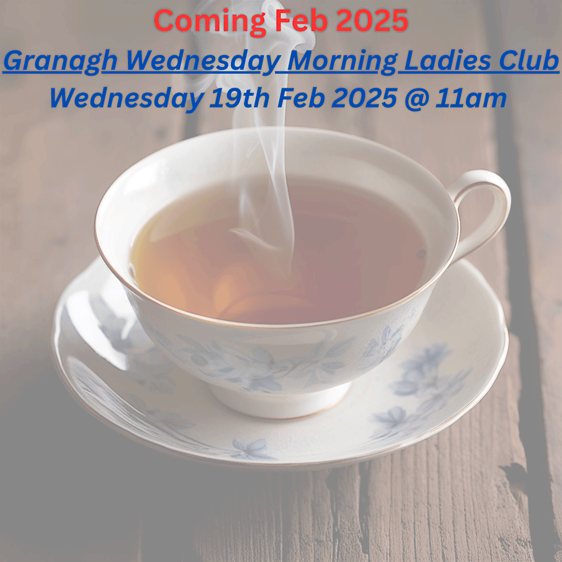 Wednesday Morning  Ladies Club Granagh - Monthly Meet Up.