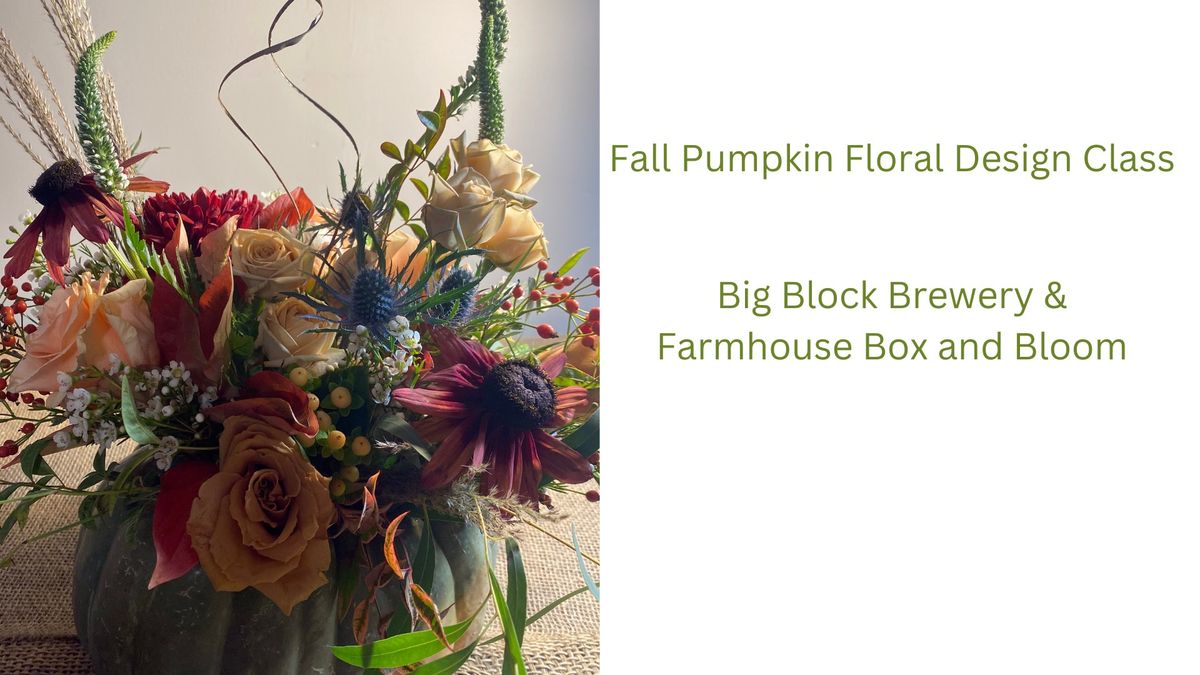 Fall Pumpkin Floral Design Class