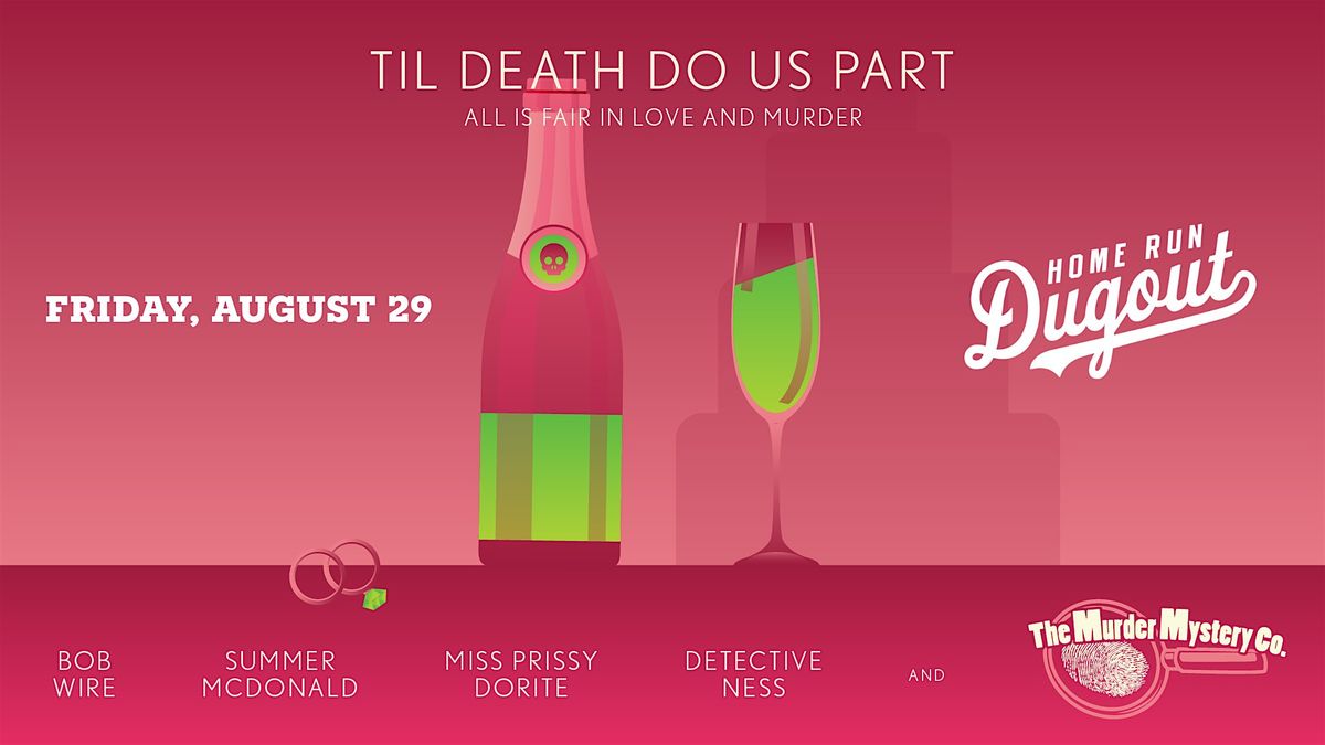 M**der Mystery Night - "Til Death Do Us Part"