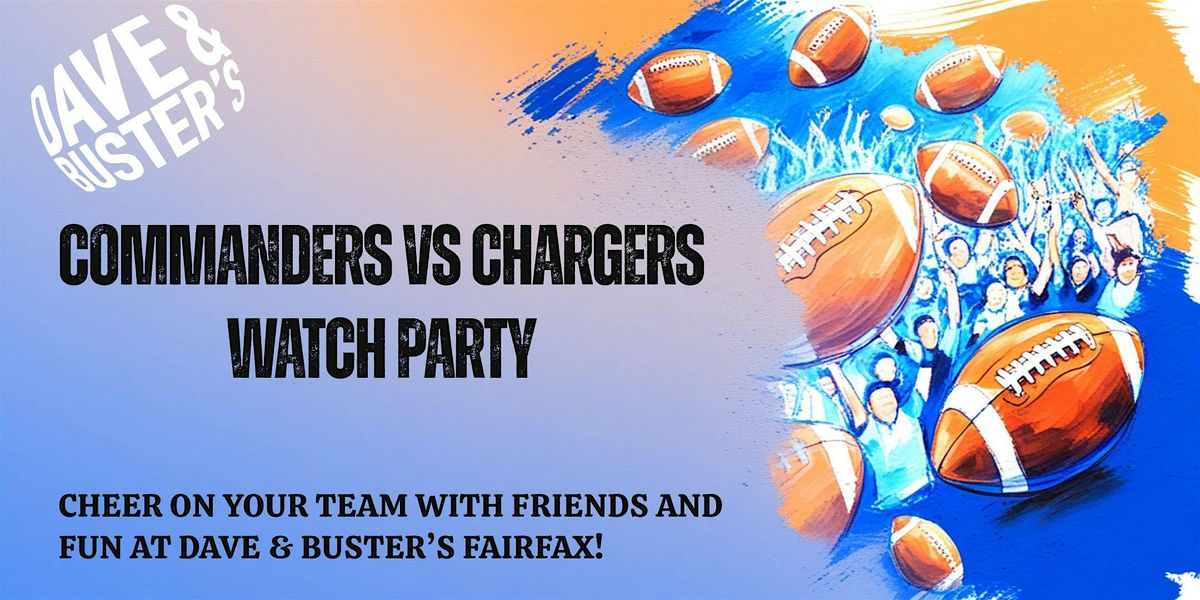 Commanders vs Chargers at Dave & Buster\u2019s Fairfax!