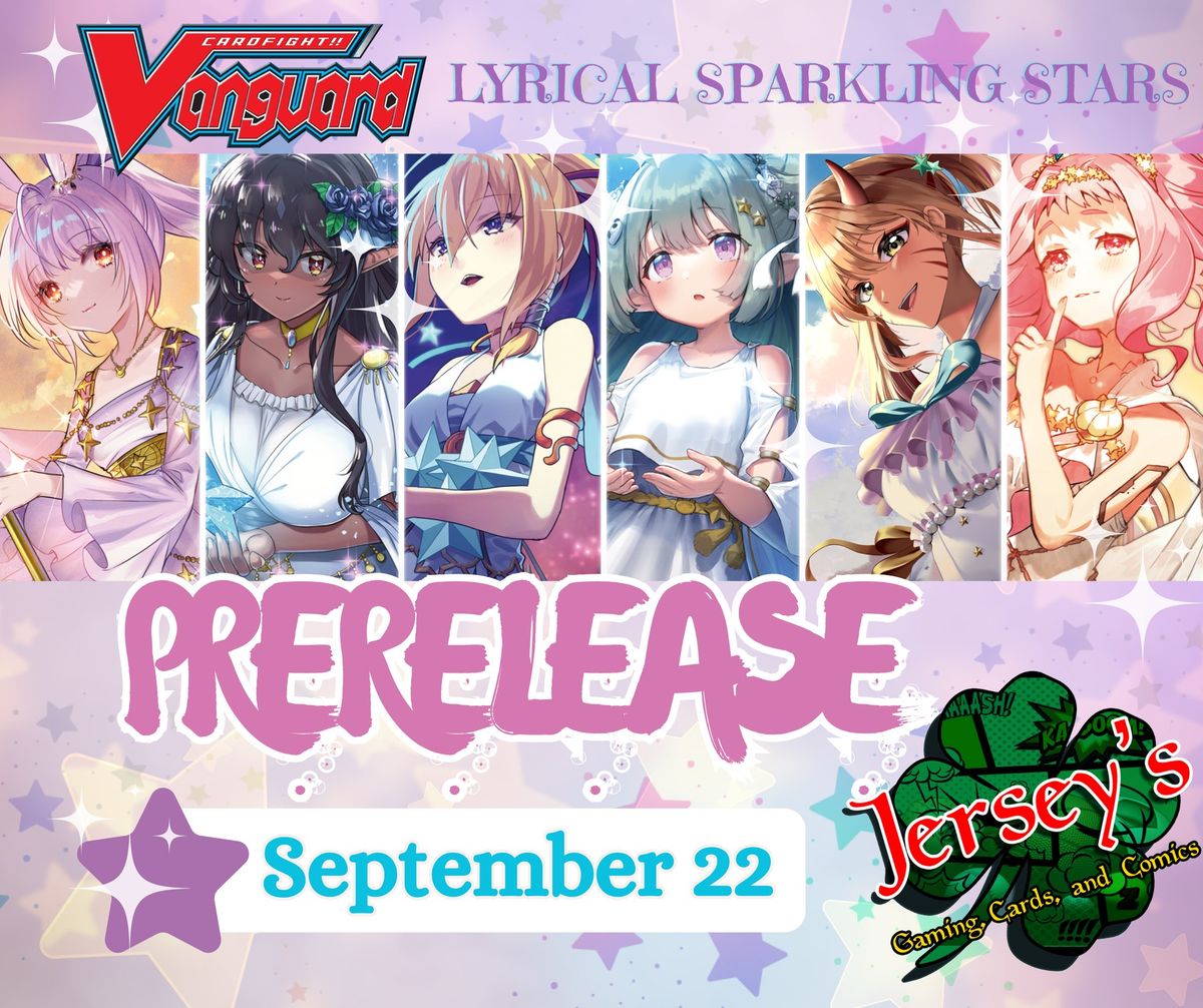 Cardfight Vanguard: Lyrical Sparkling Stars PRERELEASE