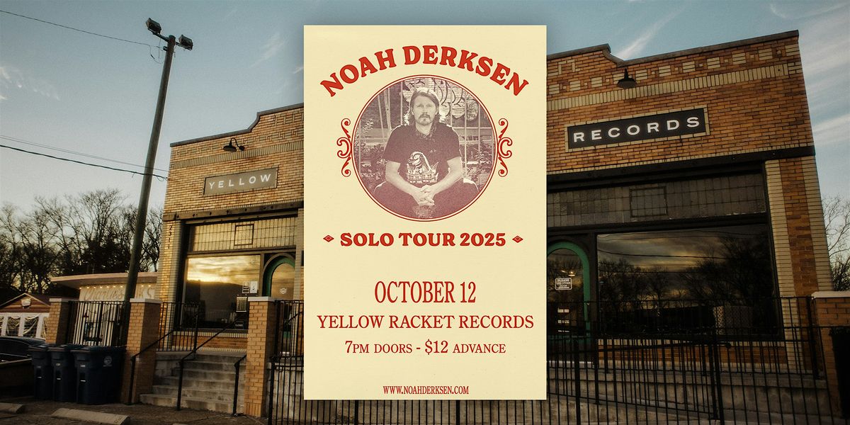 Noah Derksen - Solo Tour - Live at Yellow Racket!