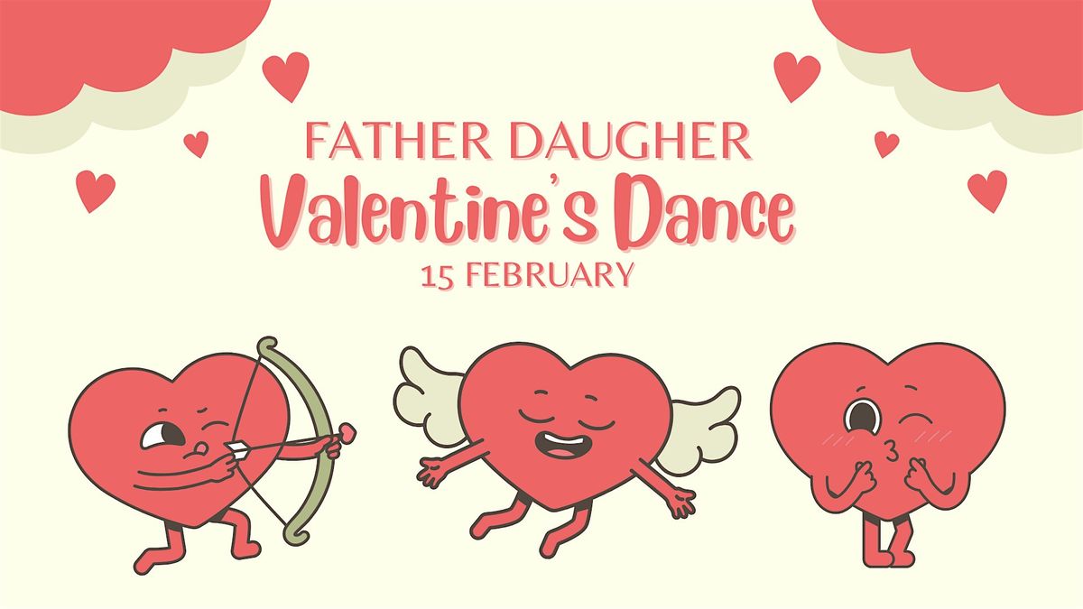 Father Daughter Valentine\u2019s  Dance