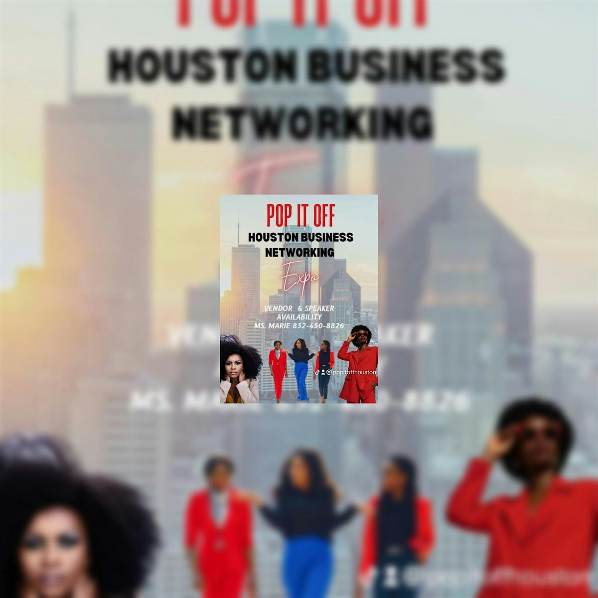 POP IT OFF HOUSTON NETWORKING EVENT