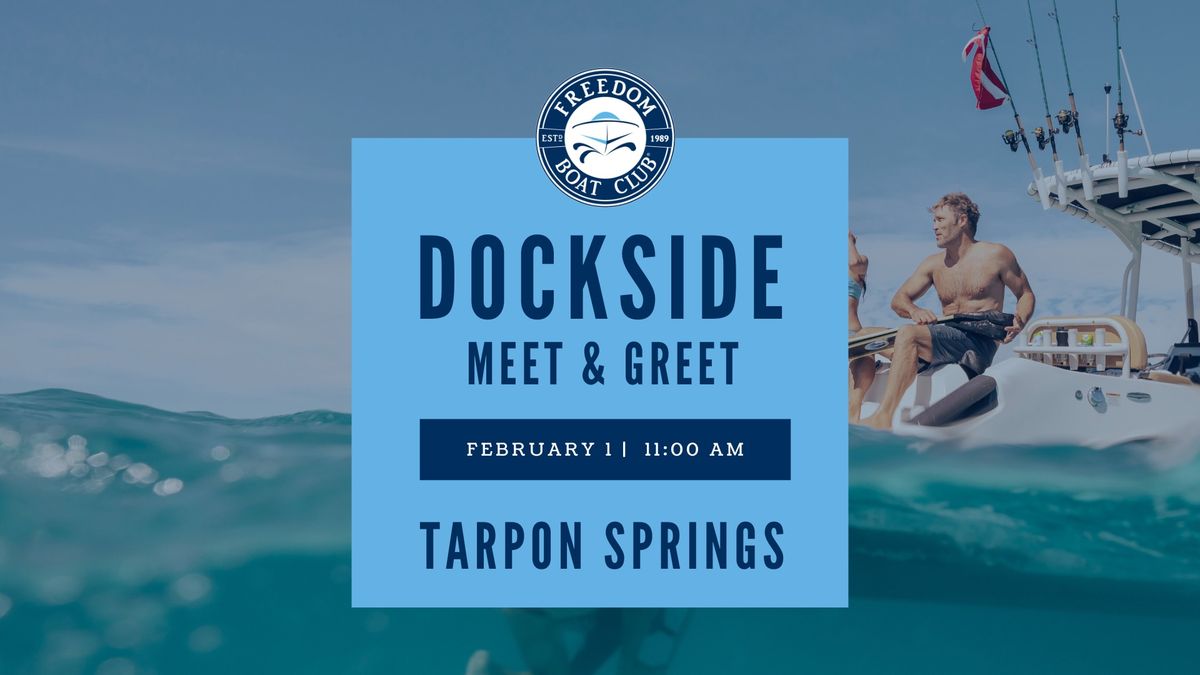 Dockside Open House: Tarpon Springs