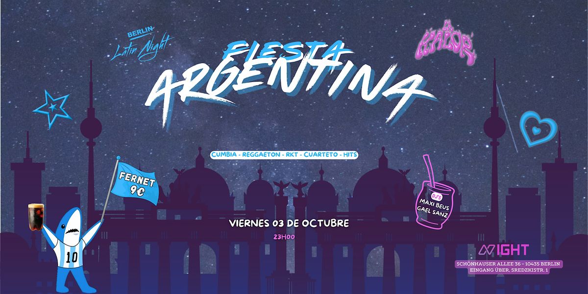 FIESTA ARGENTINA BERLIN \u2013 La Kalor X Berlin Latin Night \u2764\ufe0f
