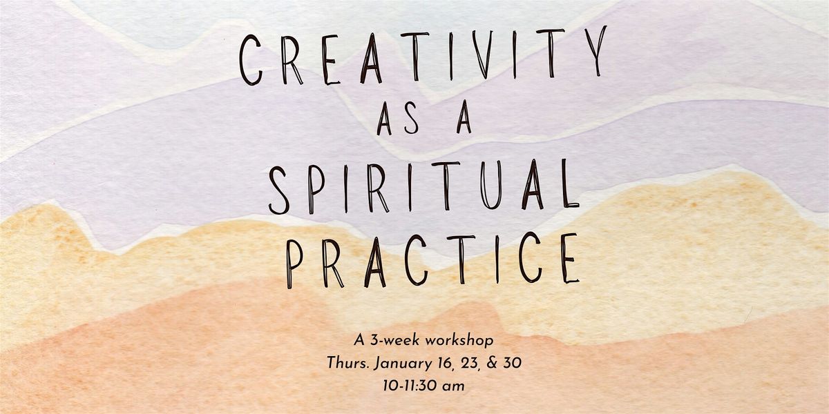 Creativity as a Spiritual Practice