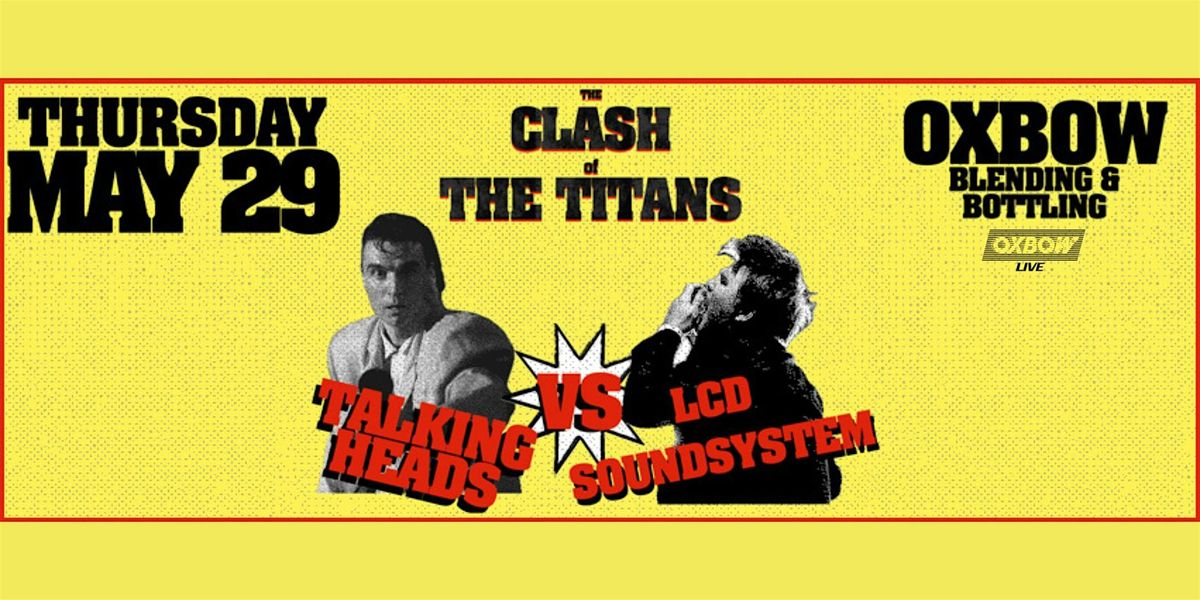 Clash of the Titans - Talking Heads vs. LCD Soundsystem