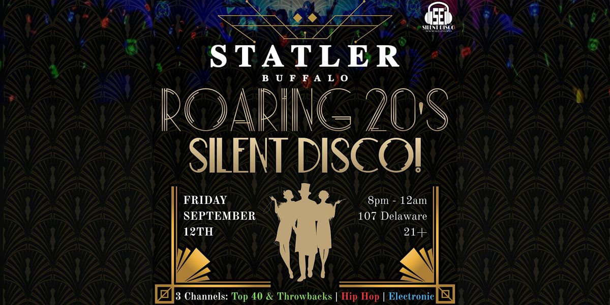 ROARING TWENTIES Silent Disco at The Statler Grand Ballroom! - 9\/12\/25