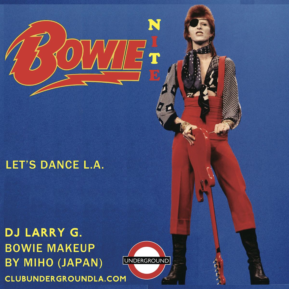 BOWIE NITE Underground 2 FLOORS DTLA!! FRI JAN 10 DJs Make-Up Artist & More